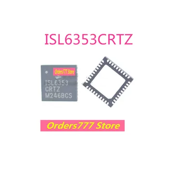 Новый импортный оригинальный ISL6353CRTZ QFN чип ISL6353 6353 гарантия качества